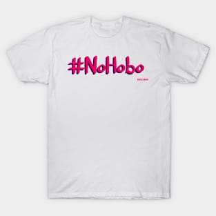 No Hobo T-Shirt